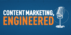 Content Marketing, Engineered Sponsor